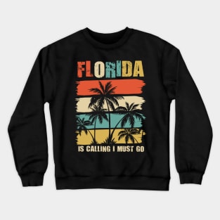 Florida is calling and I must go vintage summer design Crewneck Sweatshirt